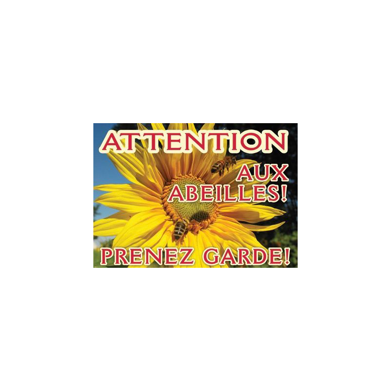 Panneau attention abeilles PVC 42 x 29,5 modèle abeille/tournesol