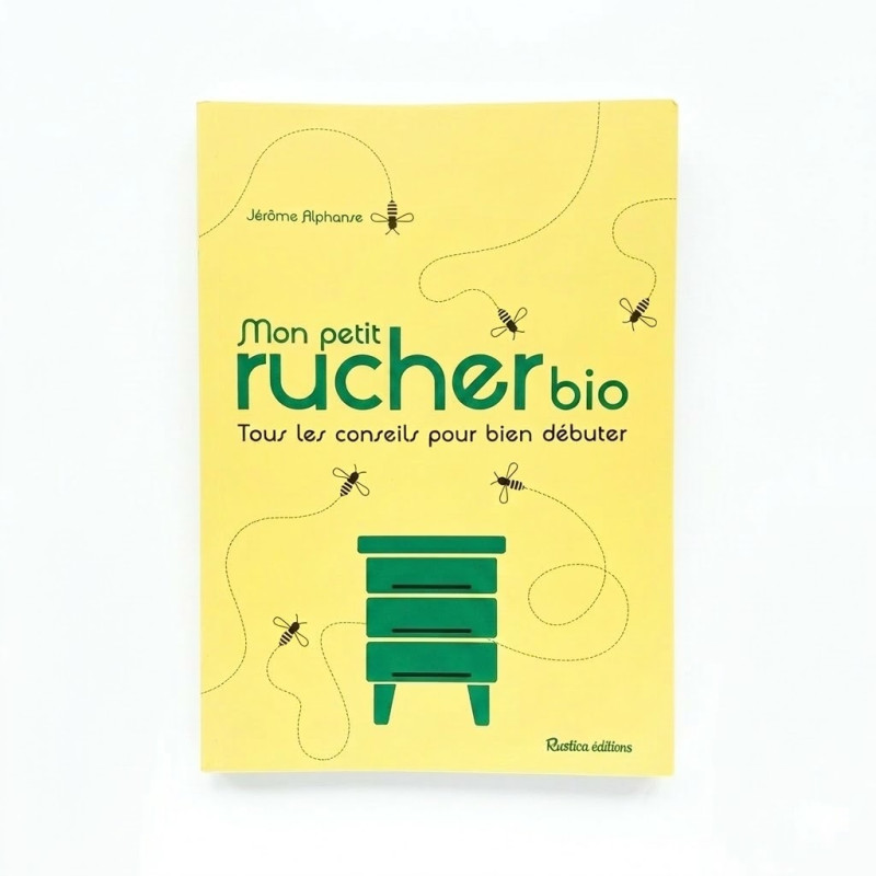 Livre "Mon petit rucher bio" de Jérôme Alphonse
